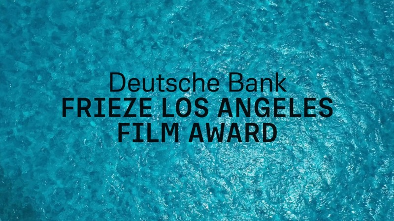 Deutsche Bank Frieze Los Angeles Film Award 2021